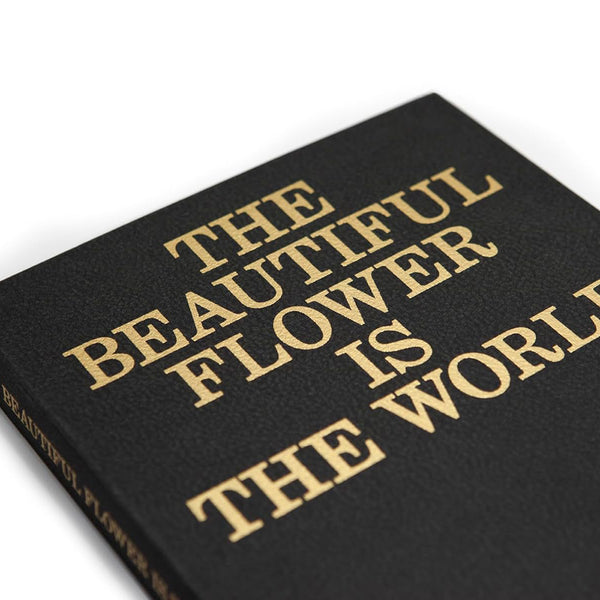 The Beautiful Flower is the World
