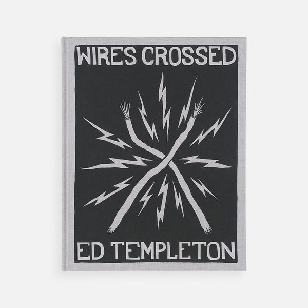 Ed Templeton : Wires Crossed