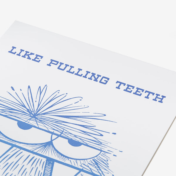 KEVIN LYONS LETTER PRESS "LIKE PULLING TEETH"